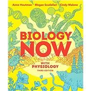 Biology Now with Physiology by Houtman, Anne; Scudellari, Megan; Malone, Cindy, 9780393533729