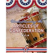 Understanding the Articles of Confederation by Isaacs, Sally Senzell, 9780778743729