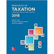 Principles of Taxation for Business and Investment Planning 2018 Edition by Jones, Sally; Rhoades-Catanach, Shelley; Callaghan, Sandra, 9781259713729