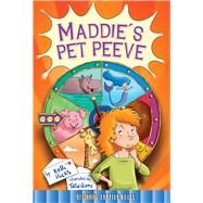 Maddie's Pet Peeve by Hicks, Kelli; Viana, Tatio, 9781634303729
