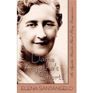 Dame Agatha's Shorts : An Agatha Christie Short Story Companion by Santangelo, Elena, 9781933523729