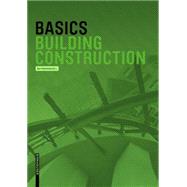 Basics Building Construction by Bielefeld, Bert, 9783035603729