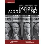 Payroll Accounting 2009 (with Klooster/Allens Computerized Payroll Accounting Software) by Bieg, Bernard J.; Toland, Judith, 9780324663730