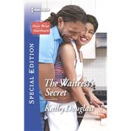 The Waitress's Secret by Douglass, Kathy, 9780373623730