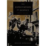 The Expectation of Justice by Koreman, Megan, 9780822323730