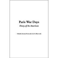 Paris War Days by Barnard, Charles Inman, 9781414273730