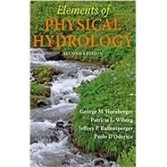 Elements of Physical Hydrology by Hornberger, George M.; Wiberg, Patricia L.; Raffensperger, Jeffrey P.; D'odorico, Paolo, 9781421413730