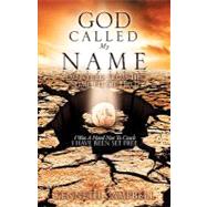 God Called My Name by Campbell, Kenneth, 9781615793730