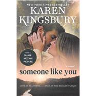 Someone Like You A Novel by Kingsbury, Karen, 9781668023730