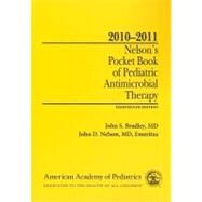 Nelson's Pocket Guide of Pediatric Antimicrobial Therapy by Bradley, John S.; Nelson, John D., 9781581103731