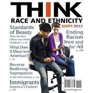 THINK Race and Ethnicity by Scott, Mona, 9780205773732