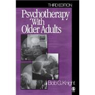 Psychotherapy With Older Adults by Bob G. Knight, 9780761923732