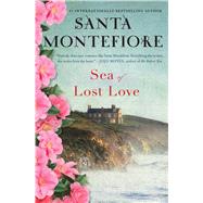 Sea of Lost Love A Novel by Montefiore, Santa, 9781416543732