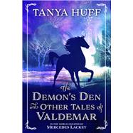 The Demon's Den and Other Tales of Valdemar by Huff, Tanya, 9781625673732