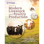 Modern Livestock & Poultry Production, 10th Student Edition by Flanders, Frank; Gillespie, James; Templeton, Elizabeth, 9780357543733