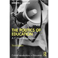 The Politics of Education by Kenneth J. Saltman, 9781032553733