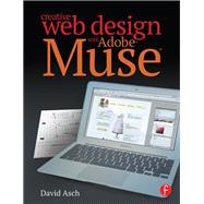Creative Web Design with Adobe Muse by Asch,David, 9781138413733