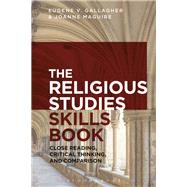 The Religious Studies Skills Book by Gallagher, Eugene V.; Robinson, Joanne Maguire, 9781350033733