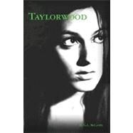 Taylorwood by Mccarthy, G. L., 9781419673733