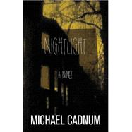 Nightlight by Cadnum, Michael, 9781504023733