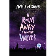 A Room Away from the Wolves by Suma, Nova Ren, 9781616203733