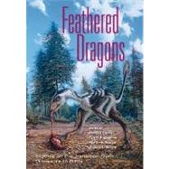 Feathered Dragons by Currie, Philip J.; Koppelhus, Eva B.; Shugar, Martin A.; Wright, Joanna L., 9780253343734