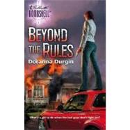 Beyond the Rules by Doranna Durgin, 9780373513734