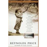 Roxanna Slade A Novel by Price, Reynolds, 9780684853734