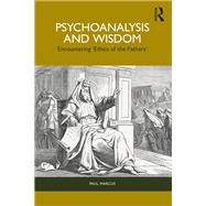 Psychoanalysis and Wisdom by Paul Marcus, 9781003453734
