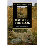 The Cambridge Companion to the History of the Book by Howsam, Leslie, 9781107023734