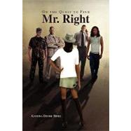 On the Quest to Find Mr. Right by Hines, Katrina, 9781441583734