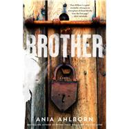 Brother by Ahlborn, Ania, 9781476783734