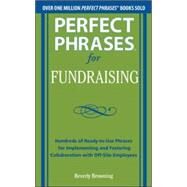 Perfect Phrases for Fundraising by Browning, Beverly, 9780071793735