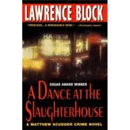 A Dance at the Slaughterhouse by Block, Lawrence, 9780380813735