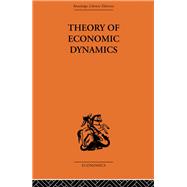 Theory of Economic Dynamics by Kalecki,M., 9780415313735