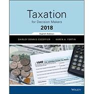 Taxation for Decision Makers 8E by Dennis-Escoffier, Shirley; Fortin, Karen, 9781119373735