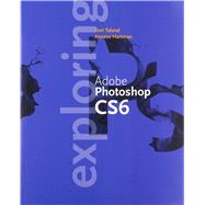 Exploring Adobe Photoshop CC Update by Toland, Toni; Hartman, Annesa, 9781285843735