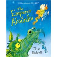 The Emperor of Absurdia by Riddell, Chris, 9781509813735