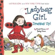 Ladybug Girl Dresses Up! by Soman, David; Davis, Jacky, 9780448453736