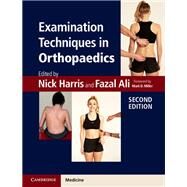 Examination Techniques in Orthopaedics by Harris, Nick; Ali, Fazal, 9781107623736