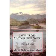 Jade Cross by Samuelson, Millie Nelson, 9781507753736