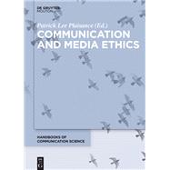 Communication and Media Ethics by Plaisance, Patrick Lee, 9783110463736