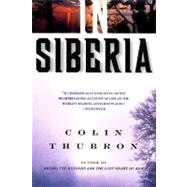 In Siberia by Thubron, Colin, 9780060953737