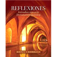 Reflexiones Introduccin a la literatura hispnica by Rodriguez, Rodney T., 9780205103737