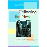 Collecting the New by Altshuler, Bruce, 9780691133737