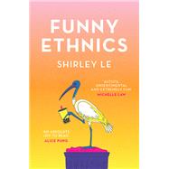 Funny Ethnics by Shirley Le, 9781922863737
