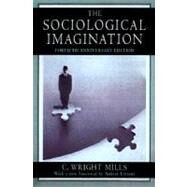 The Sociological Imagination by Mills, C. Wright; Gitlin, Todd, 9780195133738
