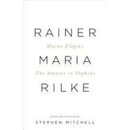 Duino Elegies & The Sonnets to Orpheus A Dual-Language Edition by Rilke, Rainer Maria; Mitchell, Stephen, 9780307473738