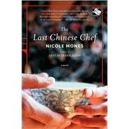 The Last Chinese Chef by Mones, Nicole, 9780547053738