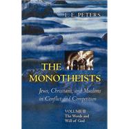 The Monotheists by Peters, F. E., 9780691123738